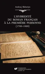 L’hybridité du roman français à la première personne (1789–1820) - Andrzej Rabsztyn