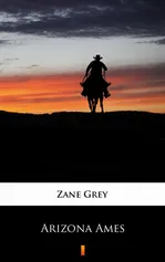 Arizona Ames - Zane Grey