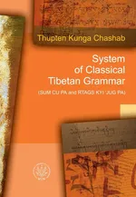 System of Classical Tibetan Grammar - Thupten Kunga Chashab