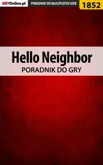 Hello Neighbor - poradnik do gry - Radosław "Wacha" Wasik