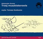 Trzej Muszkieterowie - Aleksander Dumas