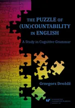 The Puzzle of (Un)Countability in English. A Study in Cognitive Grammar - Grzegorz Drożdż