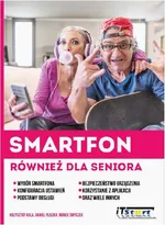 Smartfon również dla seniora - Daniel Pliszka