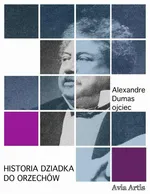 Historia dziadka do orzechów - Aleksander Dumas (ojciec)
