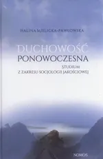 Duchowość ponowoczesna - Mielicka-Pawłowska Halina