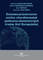 Czasowo-przestrzenna analiza charakterystyk społeczno-ekonomicznych krajów Unii Europejskiej - Adrianna Mastalerz-Kodzis
