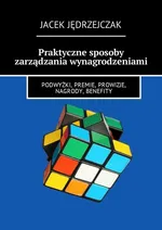 Praktyczne sposoby zarządzania wynagrodzeniami - Jacek Jędrzejczak