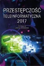 Przestępczość teleinformatyczna 2017