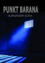 Punkt Barana - Aleksander Sowa