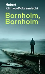 Bornholm, Bornholm - Hubert Klimko-Dobrzaniecki