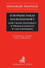Europejski nakaz dochodzeniowy - Rafał Kierzynka