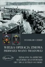 Wielka operacja zimowa pierwszej wojny światowej - Stanisław Czerep