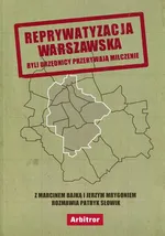 Reprywatyzacja warszawska - Patryk Słowik