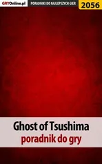 Ghost of Tsushima - poradnik do gry - Jacek Hałas