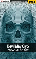 Devil May Cry 5 - poradnik do gry - Grzegorz "Alban3k" Misztal