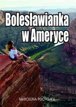 Bolesławianka w Ameryce - Marcelina Pochojka