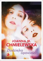 Złodziejka opowieści - Joanna M. Chmielewska