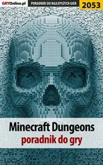 Minecraft Dungeons - poradnik do gry - Natalia "N.Tenn" Fras