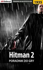 Hitman 2 - poradnik do gry - Patrick "Yxu" Homa
