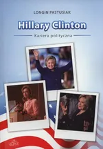 Hillary Clinton kariera polityczna - Longin Pastusiak
