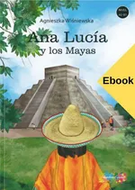Ana Lucía y los Mayas - Agnieszka Wiśniewska