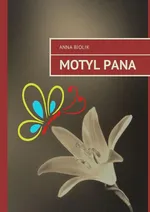 Motyl Pana - Anna Biolik