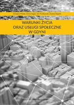 Warunki życia oraz usługi społeczne w Gdyni - Grzegorz Masik