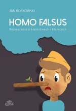 Homo falsus - Jan Borkowski