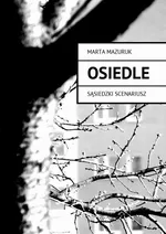 Osiedle - Marta Mazuruk