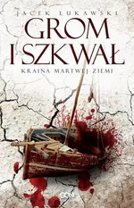 Grom i szkwał - Jacek Łukawski