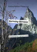 Okruchy Górskie - Andrzej Piekarczyk