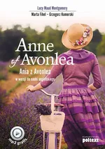 Anne of Avonlea. Ania z Avonlea w wersji do nauki angielskiego - Grzegorz Komerski