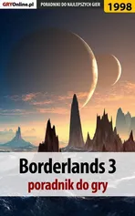 Borderlands 3 - poradnik do gry - Jacek "Stranger" Hałas