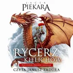 Rycerz Kielichów - Jacek Piekara