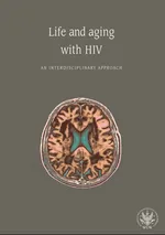Life and aging with HIV