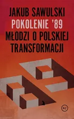 Pokolenie '89 - Jakub Sawulski