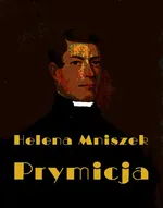 Prymicja - Helena Mniszek