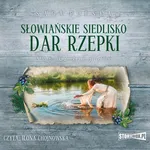 Słowiańskie siedlisko Tom 2 Dar Rzepki - Monika Rzepiela