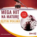 Mega hit na maturę Język polski - Małgorzata Choromańska
