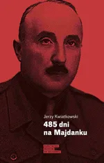 485 dni na Majdanku - Jerzy Kwiatkowski