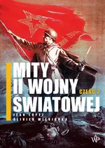 Mity II wojny światowej. Część 2 - Jean Lopez