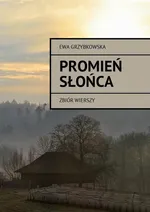 Promień słońca - Ewa Grzybkowska
