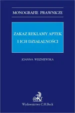 Zakaz reklamy aptek i ich działalności - Joanna Wiszniewska