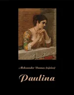 Paulina - Aleksander Dumas