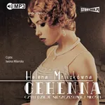 Gehenna, czyli dzieje nieszczęśliwej miłości - Helena Mniszkówna