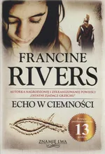 Echo w ciemności Znamię Lwa Tom 2 - Francine Rivers