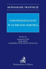 Odpowiedzialność w ochronie zdrowia - Agnieszka Wołoszyn-Cichocka