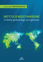 Instytucje międzynarodowe w dobie globalnego zarządzania