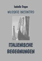 Włoskie incontro / italienische begegnungen - Isabella Degen