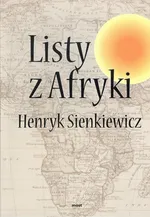 Listy z Afryki - Henryk Sienkiewicz